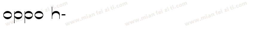 oppo h字体转换